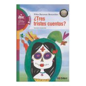 ¿Tres tristes cuentos?