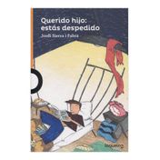 Querido hijo: estás despedido