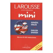 Diccionario mini Larousse español-inglés/english-spanish