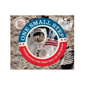 One Small Step. Celebrating the First Men on the Moon