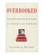 overbooked-the-exploding-business-of-travel-and-tourism-4-9781439160992