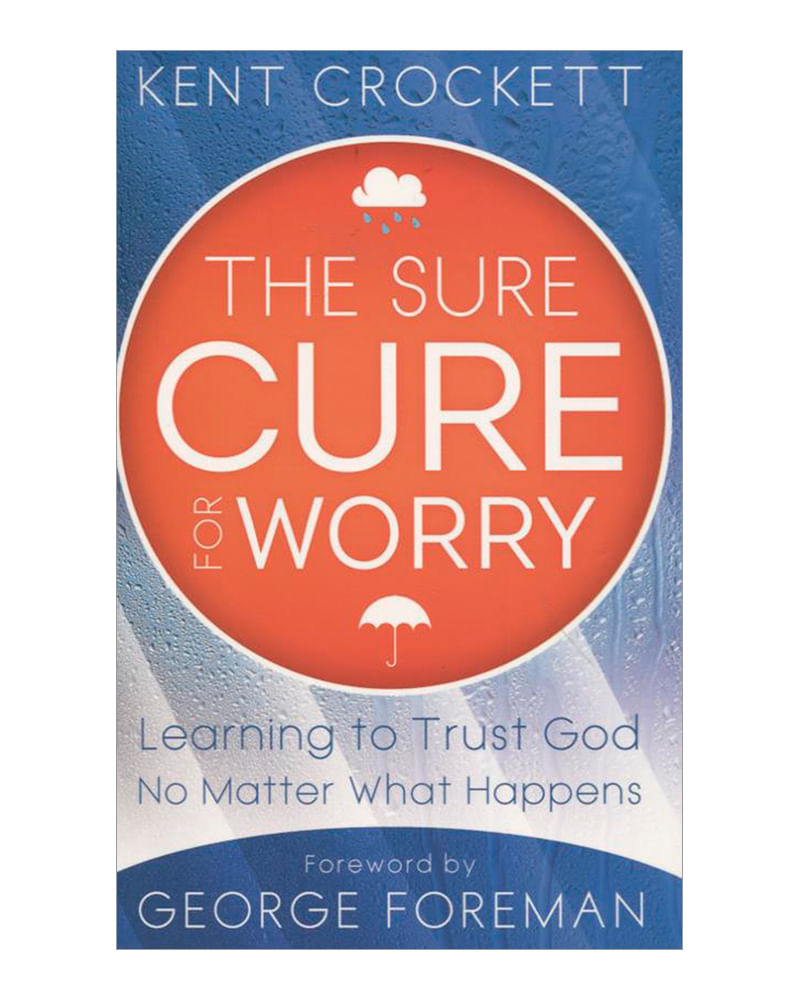 the-sure-cure-for-worry-8-9780800795535