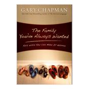 The Family You've Always Wanted
