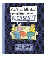cant-we-talk-about-something-more-pleasant-2-9781608198061
