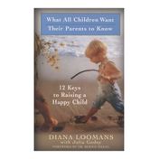 What All Children Want Their Parents to Know