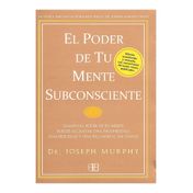 El poder de tu mente subconsciente
