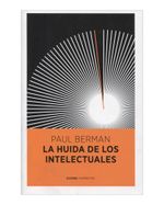 la-huida-de-los-intelectuales-2-9788415355021