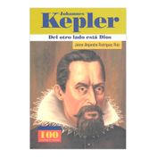 Johannes Kepler. Del otro lado está Dios