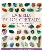 la-biblia-de-los-cristales-guia-definitiva-de-los-cristales-3-9788484451143