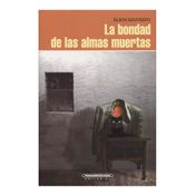 La bondad de las almas muertas