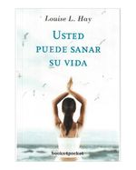 usted-puede-sanar-su-vida-2-9788496829015