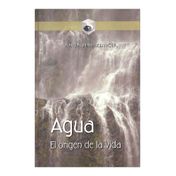 Agua, el origen de la vida
