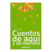 Cuentos de aquí y de más allá