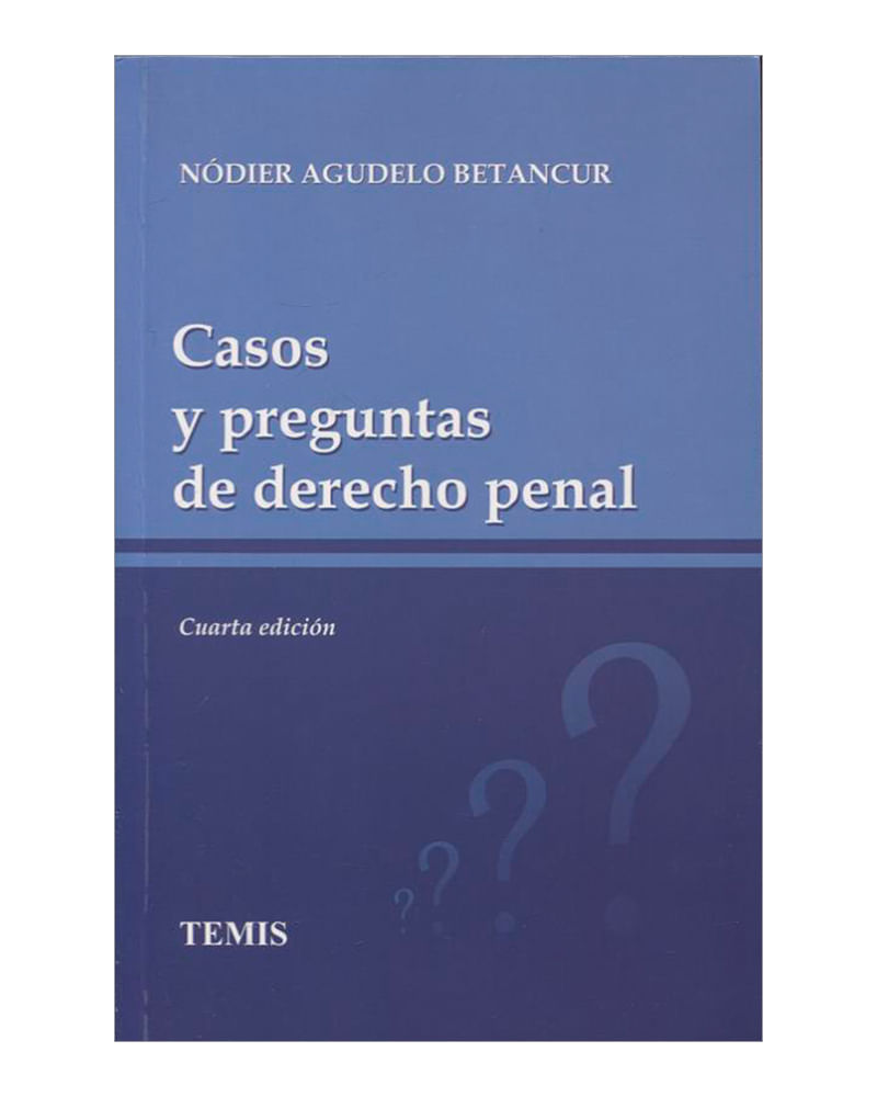 casos-y-preguntas-de-derecho-penal-4-edicion-2-9789583508066