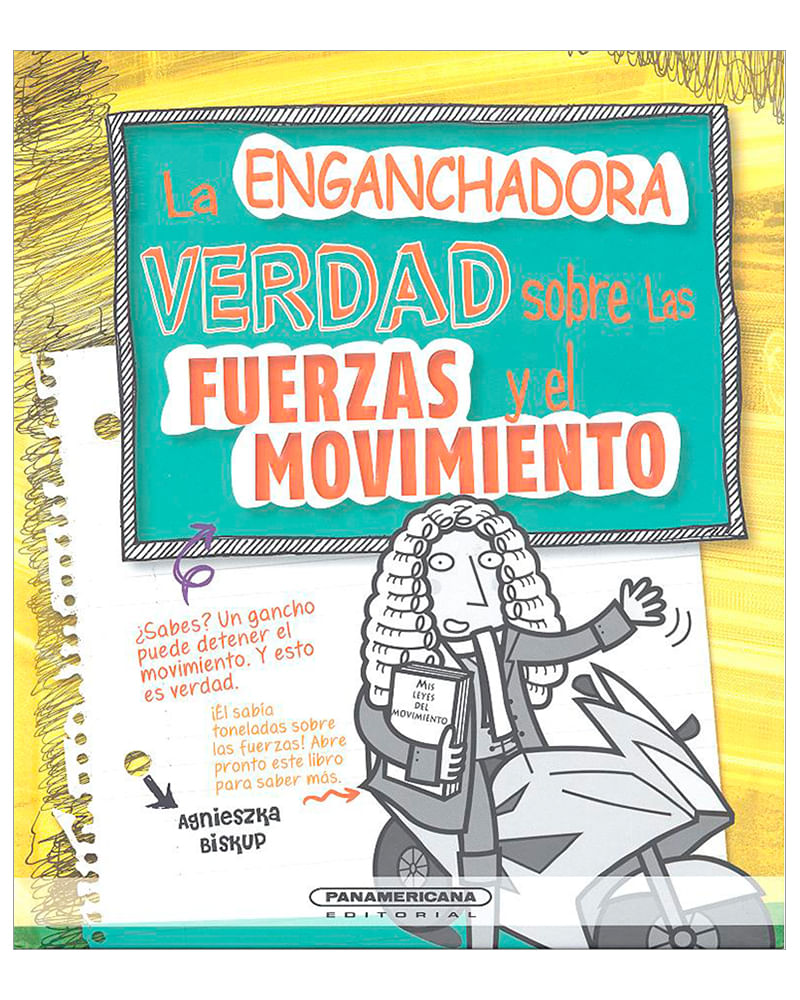 la-enganchadora-verdad-sobre-las-fuerzas-y-el-movimiento-1-9789583044854