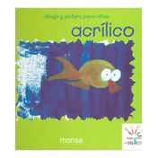 Acrílico: dibujo y pintura para niños