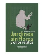 jardines-sin-flores-y-otros-relatos-1-9789583047497