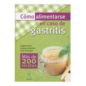 Cómo alimentarse en caso de gastritis