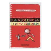 La violencia y la no violencia. Píldoras de sabiduría