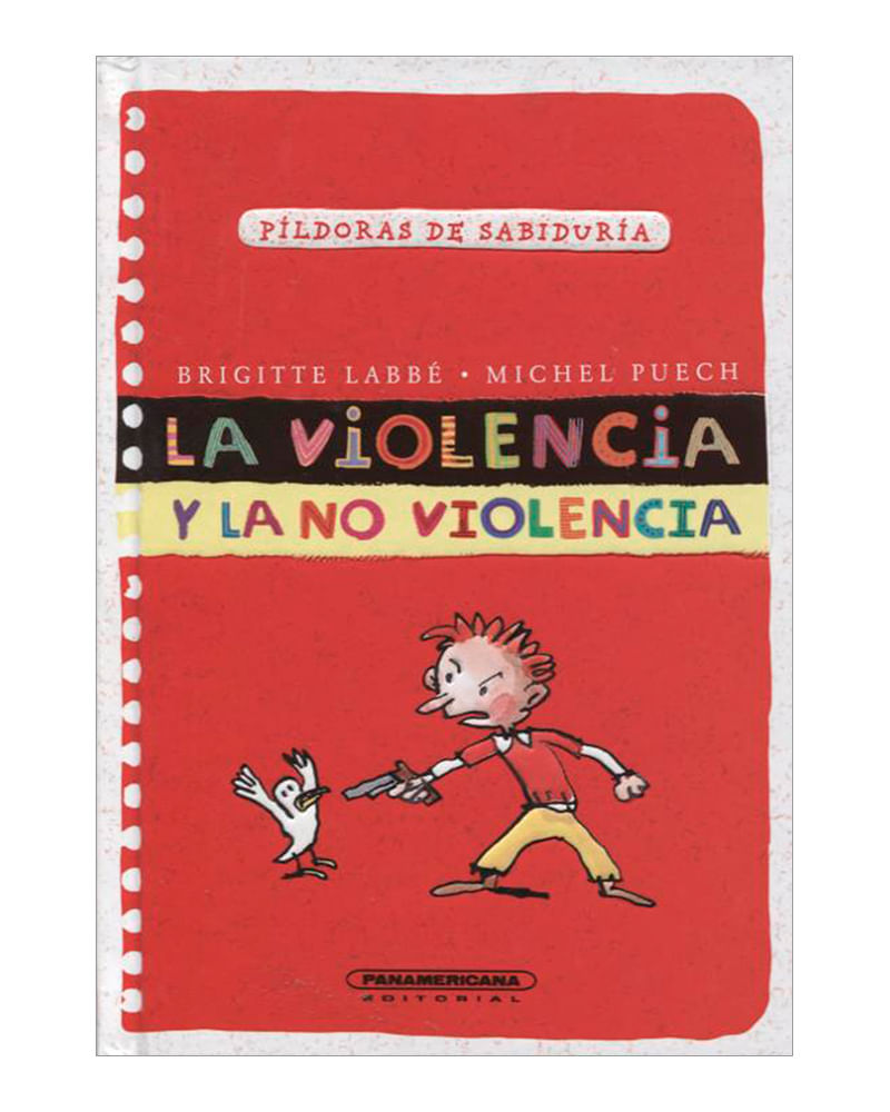 la-violencia-y-la-no-violencia-pildoras-de-sabiduria-1-9789583045349
