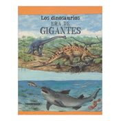 Los dinosaurios. Era de gigantes