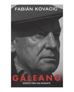 galeano-apuntes-para-una-biografia-1-9789501526271