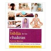 La biblia de los chakras