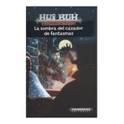 Hui Buh. La sombra del cazador de fantasmas