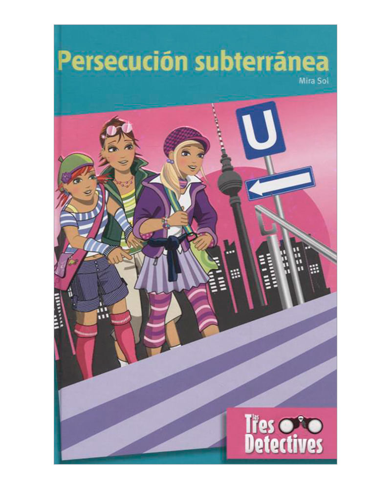 persecucion-subterranea-las-tres-detectives-1-9789583045080