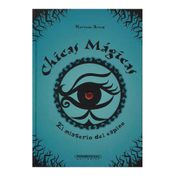 Chicas mágicas: el misterio del espino