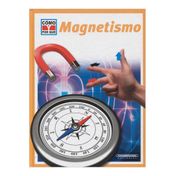 Magnetismo. Cómo y por qué