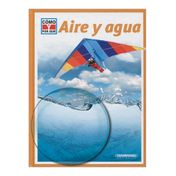 Aire y agua. Cómo y por qué