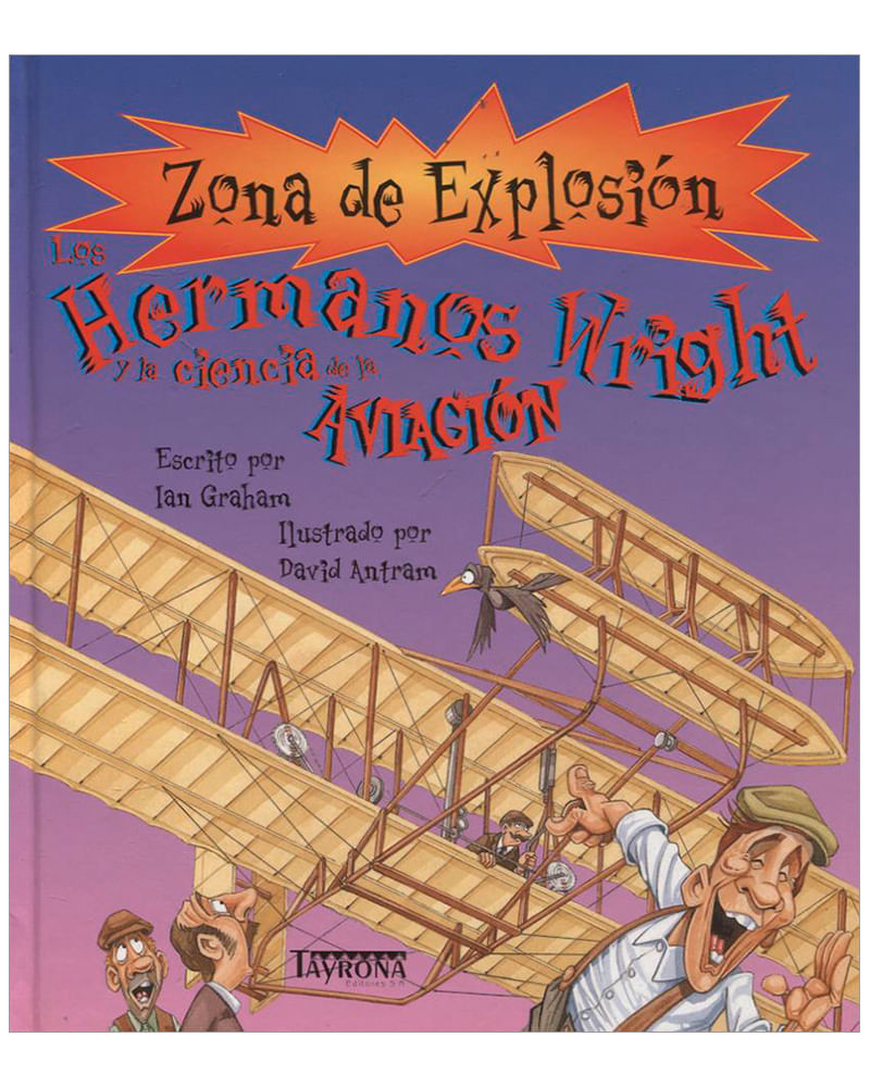 zona-de-explosion-los-hermanos-wright-y-la-ciencia-de-la-aviacion-4-9788484183037