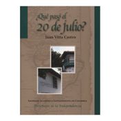 ¿Qué pasó el 20 de julio?
