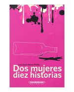 dos-mujeres-diez-historias-3-9789583043826