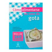 Cómo alimentarse en caso de gota