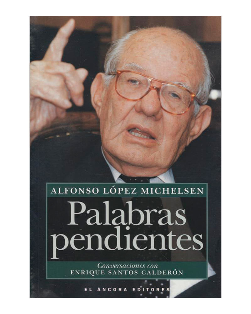 palabras-pendientes-conversaciones-con-enrique-santos-calderon-3-9789583600739