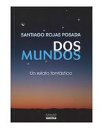 dos-mundos-un-relato-fantastico-4-9789584517982
