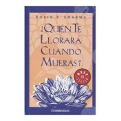 ¿Quién te llorará cuando mueras?
