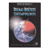 Dilemas bioéticos contemporáneos. Colección Bioética