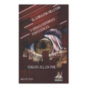 El corazón delator y otras historias fantásticas