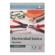 Electricidad básica. Guía práctica