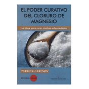 El poder curativo del cloruro de magnesio