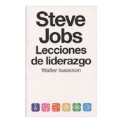 Steve Jobs. Lecciones de liderazgo