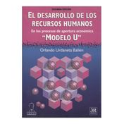 El desarrollo de los recursos humanos en los procesos de apertura económica. 2a. edición
