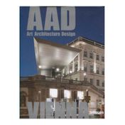 AAD. Art Architecture Design. Vienna