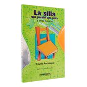La silla que perdió una pata y otras historias
