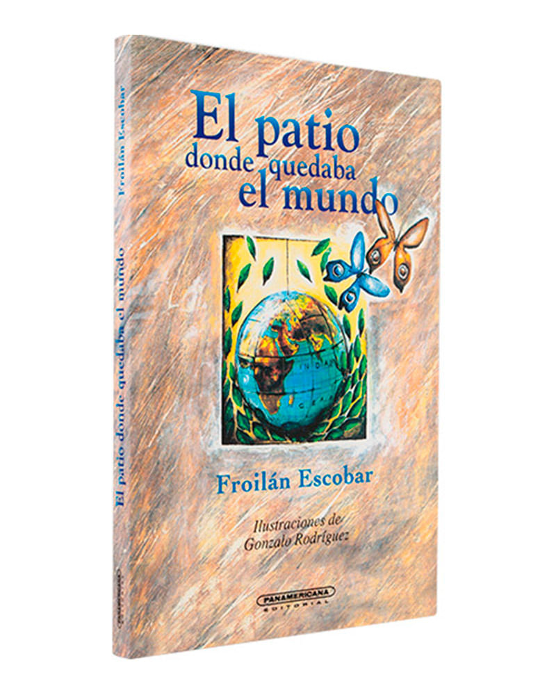 el-patio-donde-quedaba-el-mundo-1-9789583004926