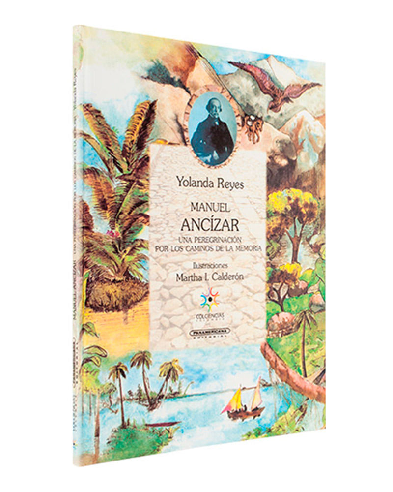 manuel-ancizar-una-peregrinacion-por-los-caminos-de-la-memoria-1-9789583005152