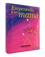 empezando-a-ser-mama-1-9789583016356